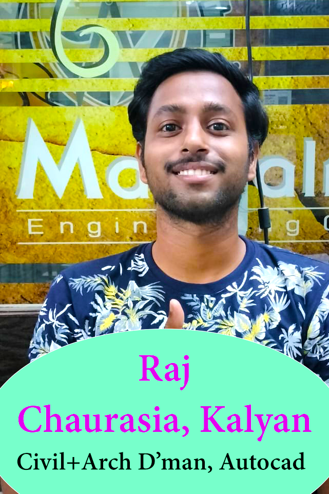 Raj Chaurasia (Civil+Arch Dman, Autocad 2D and 3D)