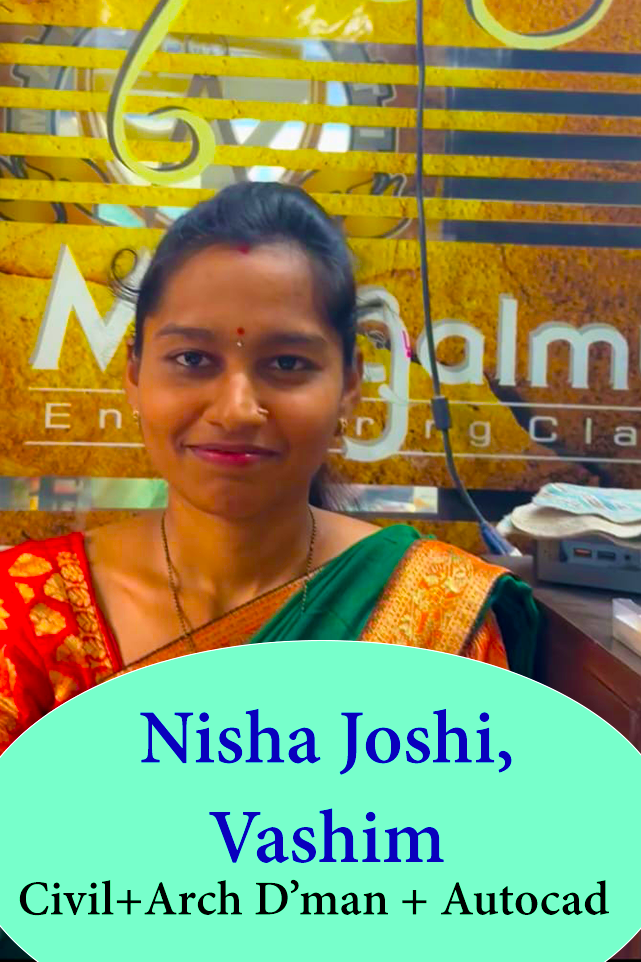 Nisha Joshi (Civil+Arch D'man+Atocad 2D 3D)